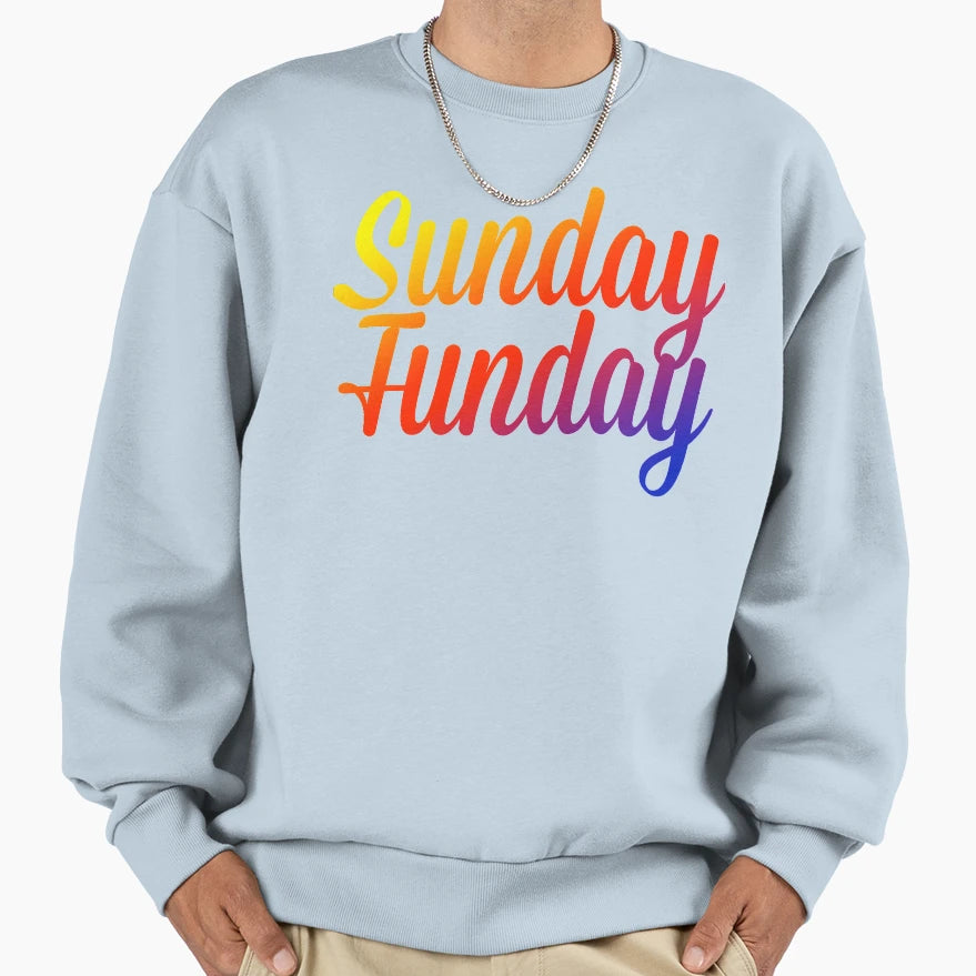 Sunday Funday Sweatshirt - Unique Graphic Unisex - T-Shirt, Sweatshirt, Hoodie