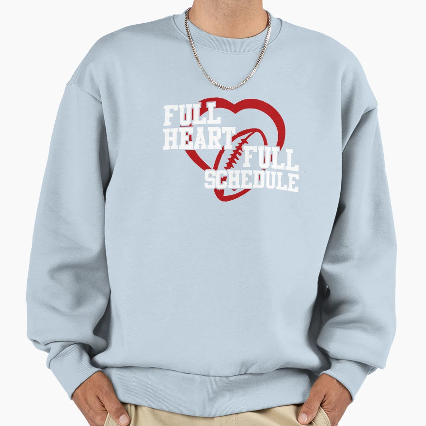 Full Heart Full Schedule White Sweatshirt - Graphic Print Unisex - T-Shirt, Sweatshirt, Hoodie
