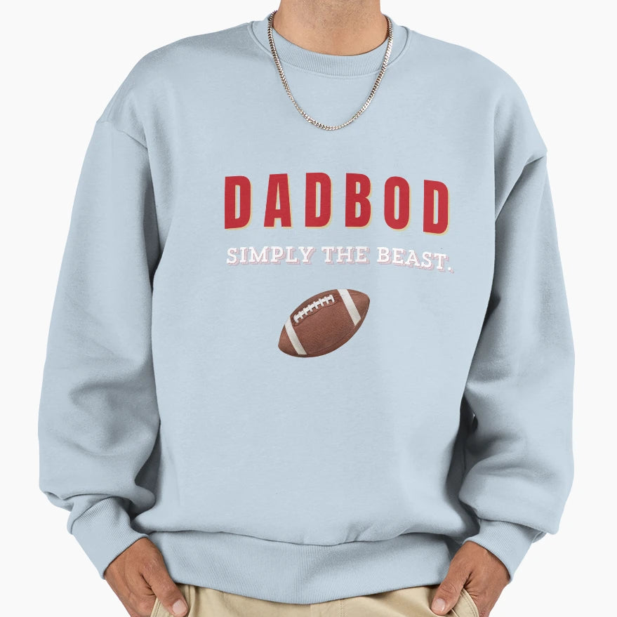 Dadbod Simply Beast Sweatshirt - Streetwear Style for Adults - T-Shirt, Sweatshirt, Hoodie