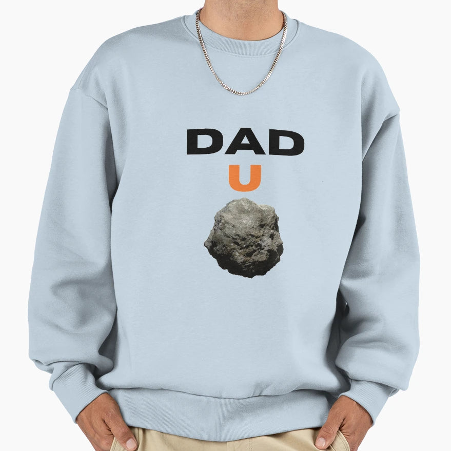 Dad You Rock Sweatshirt - Novelty Apparel Men Women - T-Shirt, Sweatshirt, Hoodie