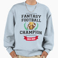 Fantasy Football Champion 2024 2025 Sweatshirt - Unique Graphic Men Women - T-Shirt, Sweatshirt, Hoodie
