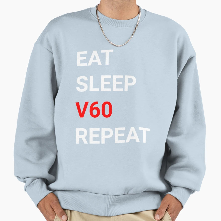 Eat Sleep V60 Repeat Sweatshirt - Minimalist Print Unisex - T-Shirt, Sweatshirt, Hoodie