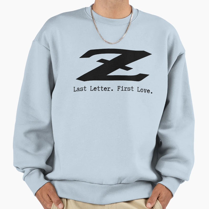 Z Datsun 240Z Last Letter First Sweatshirt - Casual Everyday Wear Unisex - T-Shirt, Sweatshirt, Hoodie