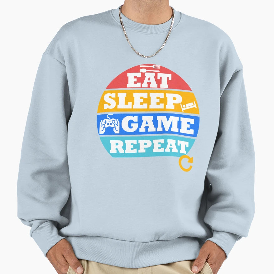 Eat Sleep Game Repeat Sweatshirt - Custom Art Print Unisex - T-Shirt, Sweatshirt, Hoodie