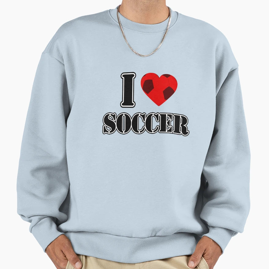 I Love Soccer T-Shirt - Aesthetic Graphic Men Women - T-Shirt, Sweatshirt, Hoodie