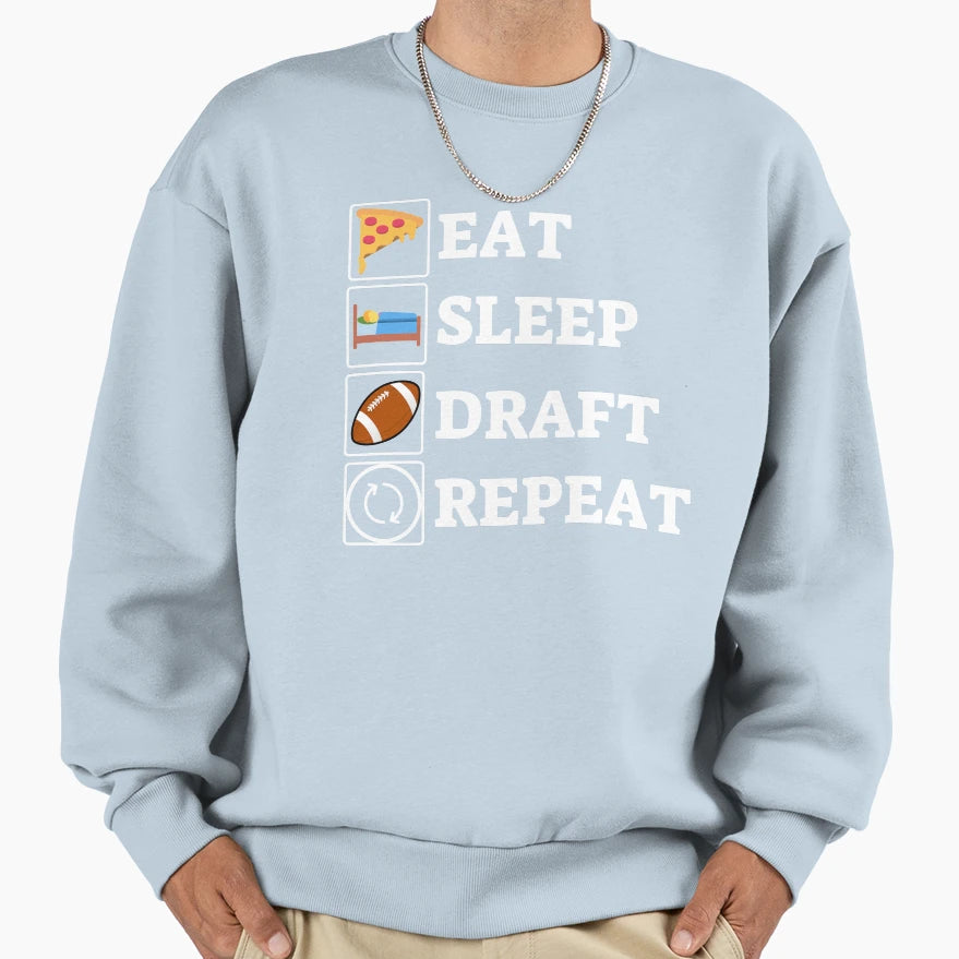 Eat Sleep Draft Repeat Sweatshirt - Trendy Graphic for Adults - T-Shirt, Sweatshirt, Hoodie