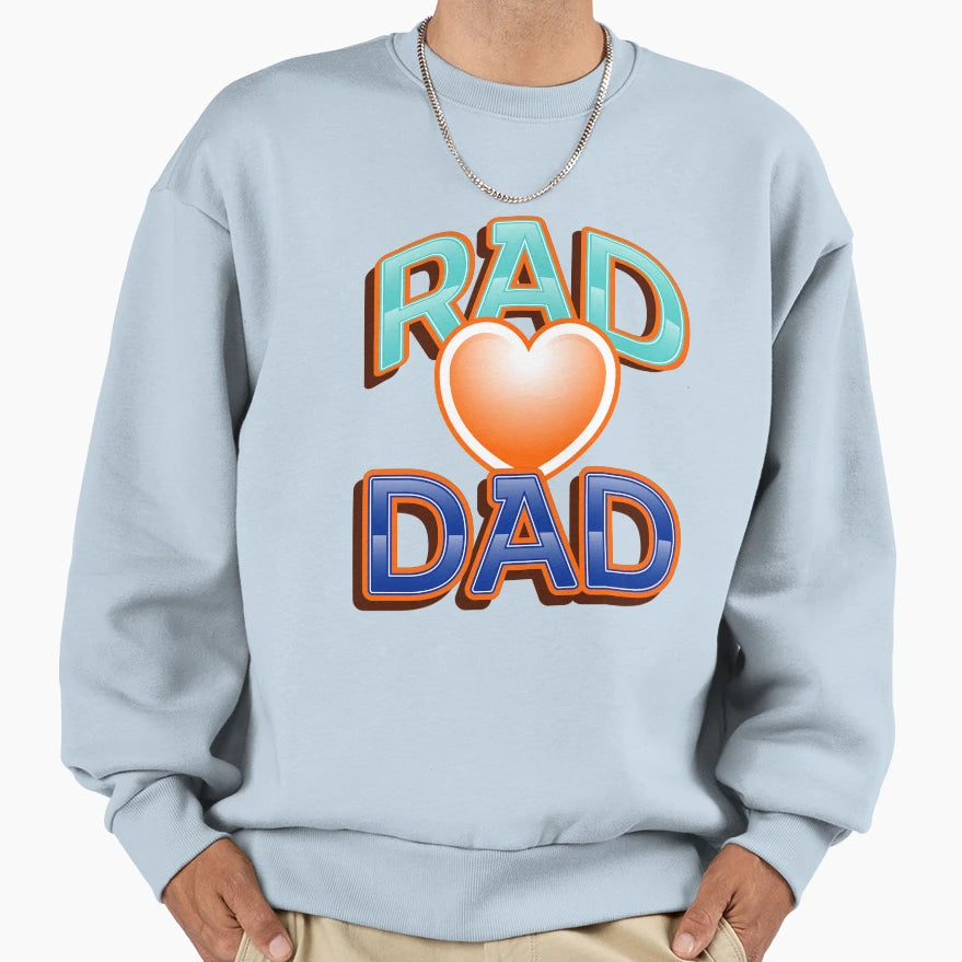Fun Colorful Rad Dad And Red Heart Sweatshirt - Unique Graphic for Adults - T-Shirt, Sweatshirt, Hoodie