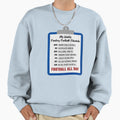 My Weekly Fantasy Football Schedule Sweatshirt - Graphic Print Men Women - T-Shirt, Sweatshirt, Hoodie