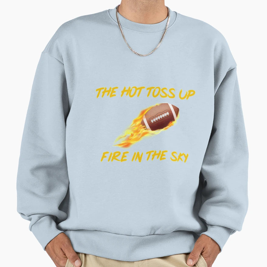 Hot Toss Up Fire Sky Football Sweatshirt - Streetwear Style for Adults - T-Shirt, Sweatshirt, Hoodie