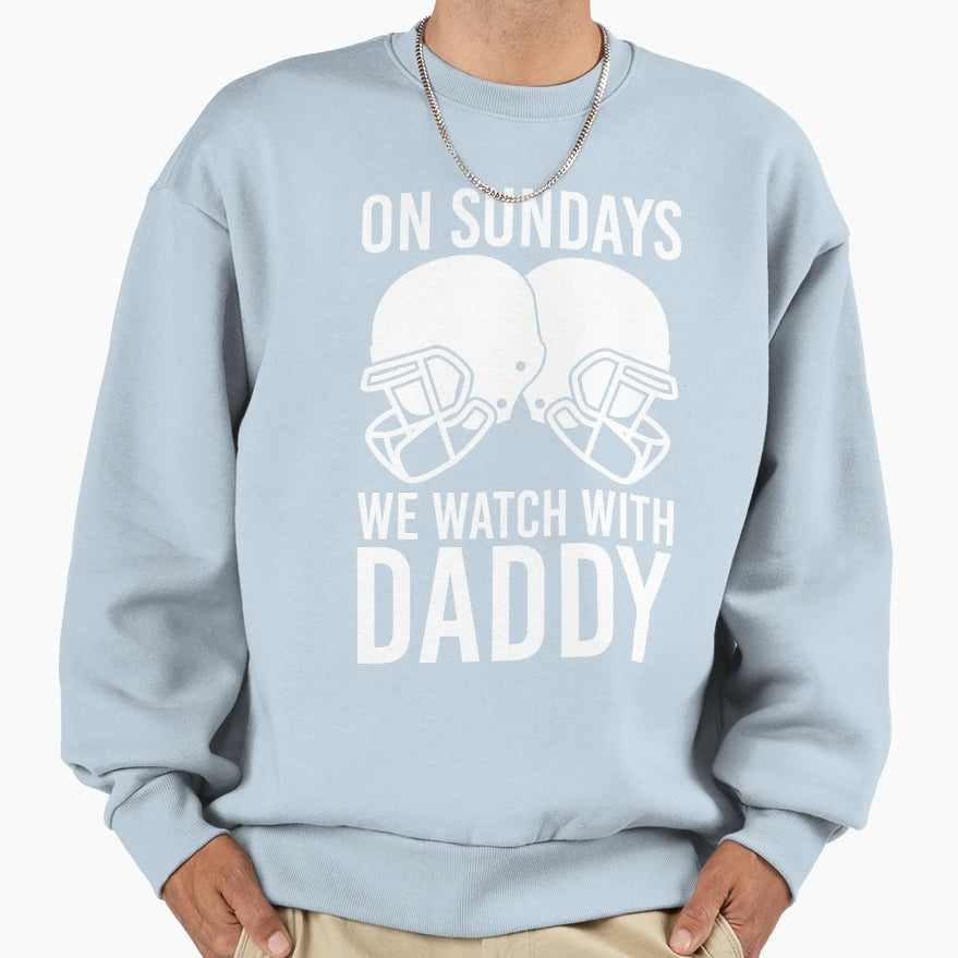 Sunday Football Daddy Fan Sweatshirt - Casual Everyday Wear for Adults - T-Shirt, Sweatshirt, Hoodie