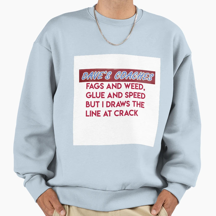 Daves Coaches Sweatshirt - Aesthetic Graphic Unisex - T-Shirt, Sweatshirt, Hoodie