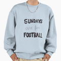 Sundays Are Football Sweatshirt - Aesthetic Graphic Unisex - T-Shirt, Sweatshirt, Hoodie