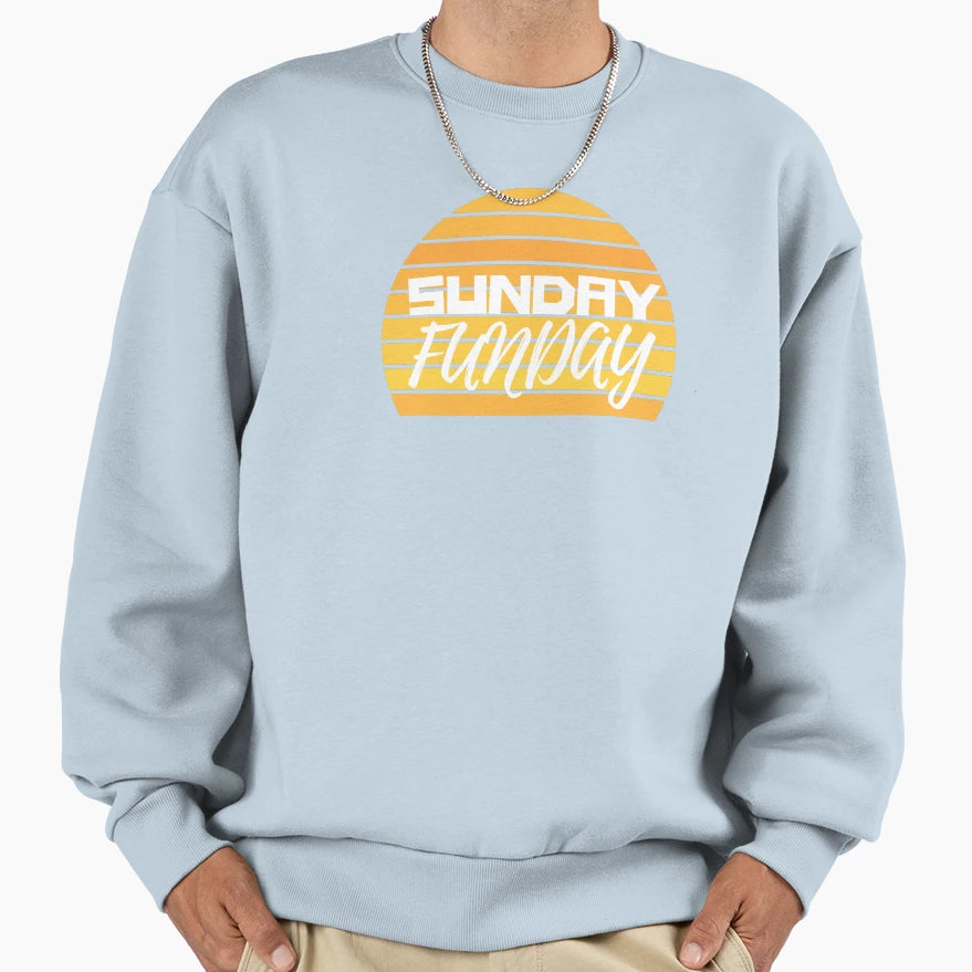 Sunday Funday Sweatshirt - Fun Novelty Design Unisex - T-Shirt, Sweatshirt, Hoodie