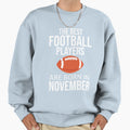 Best Football Players Are Born Sweatshirt - Minimalist Print Unisex - T-Shirt, Sweatshirt, Hoodie
