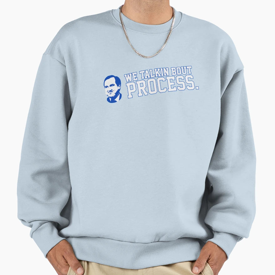 We Talkin Bout Process Sweatshirt - Unique Graphic for Adults - T-Shirt, Sweatshirt, Hoodie