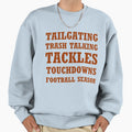 Tailgating Trash Talking Football Sweatshirt - Novelty Apparel Unisex - T-Shirt, Sweatshirt, Hoodie