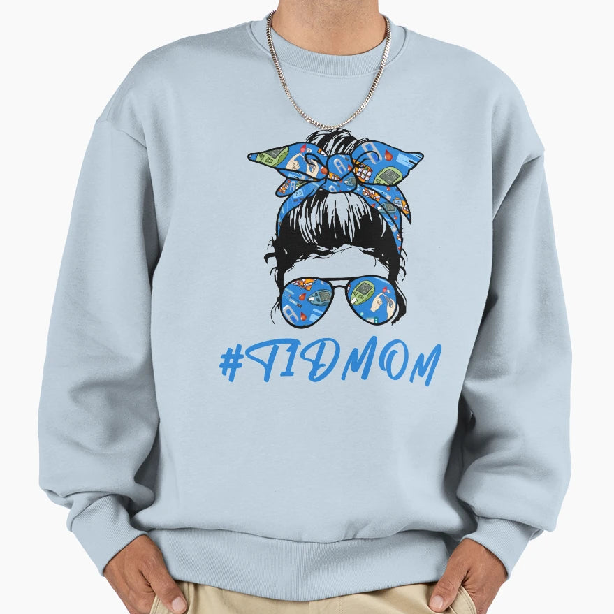T1D Mom Proud Mom T1D Warrior Sweatshirt - Aesthetic Graphic Men Women - T-Shirt, Sweatshirt, Hoodie