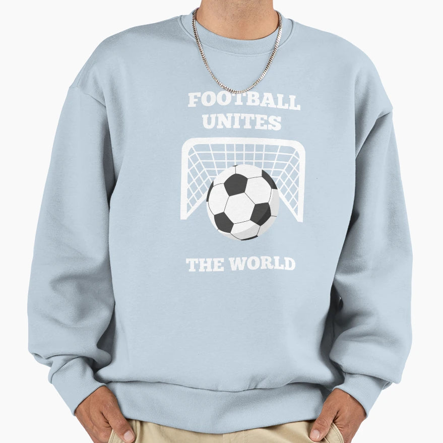 Football Unites World Sweatshirt - Custom Art Print for Adults - T-Shirt, Sweatshirt, Hoodie