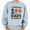 I Tackled 100 Days School 100Th Day Sweatshirt - Novelty Apparel Men Women - T-Shirt, Sweatshirt, Hoodie