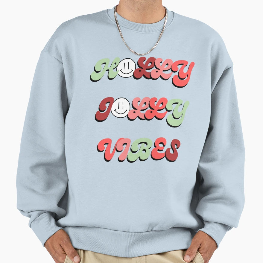 Holly Jolly Vibes Sweatshirt - Unique Graphic for Adults - T-Shirt, Sweatshirt, Hoodie