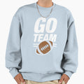 Go Team Football Sweatshirt - Graphic Print for Adults - T-Shirt, Sweatshirt, Hoodie