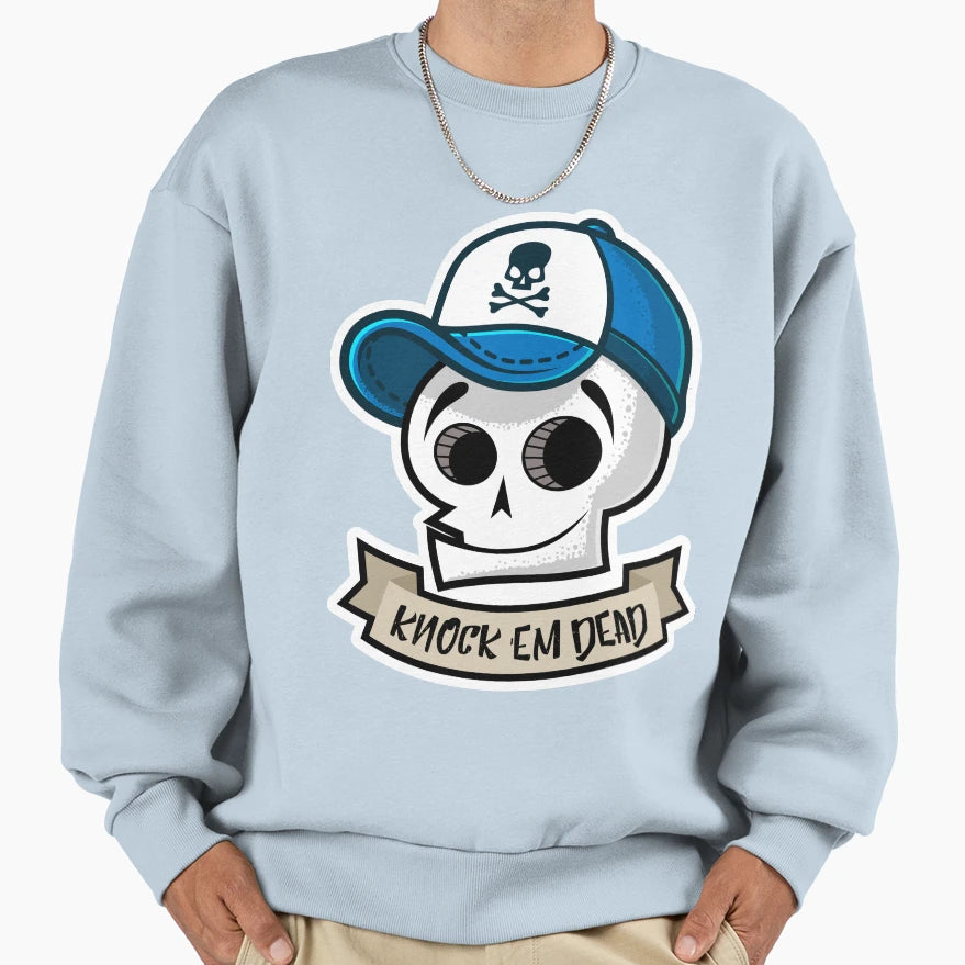 Knock Em Dead Sweatshirt - Graphic Print Men Women - T-Shirt, Sweatshirt, Hoodie