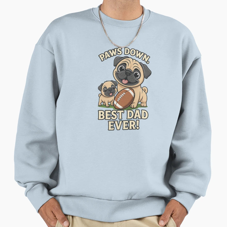 Funny Pug Dad And Son Fathers Sweatshirt - Fun Novelty Design Men Women - T-Shirt, Sweatshirt, Hoodie