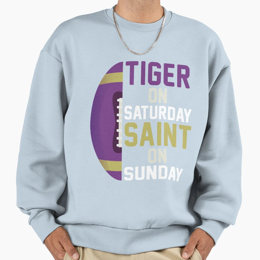 Tiger Saturday Saint Sunday Sweatshirt - Novelty Apparel Men Women - T-Shirt, Sweatshirt, Hoodie