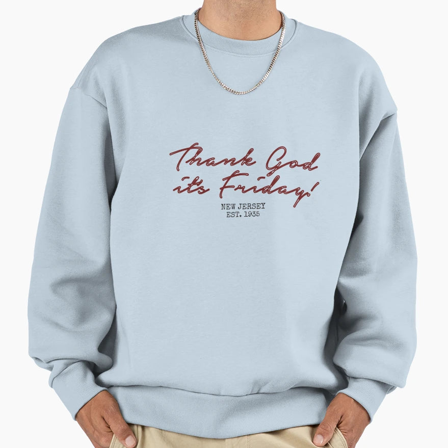 Thank God Its Friday Sweatshirt - Unique Graphic for Adults - T-Shirt, Sweatshirt, Hoodie