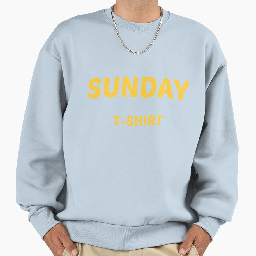 Sunday T-Shirt - Trendy Graphic Men Women - T-Shirt, Sweatshirt, Hoodie