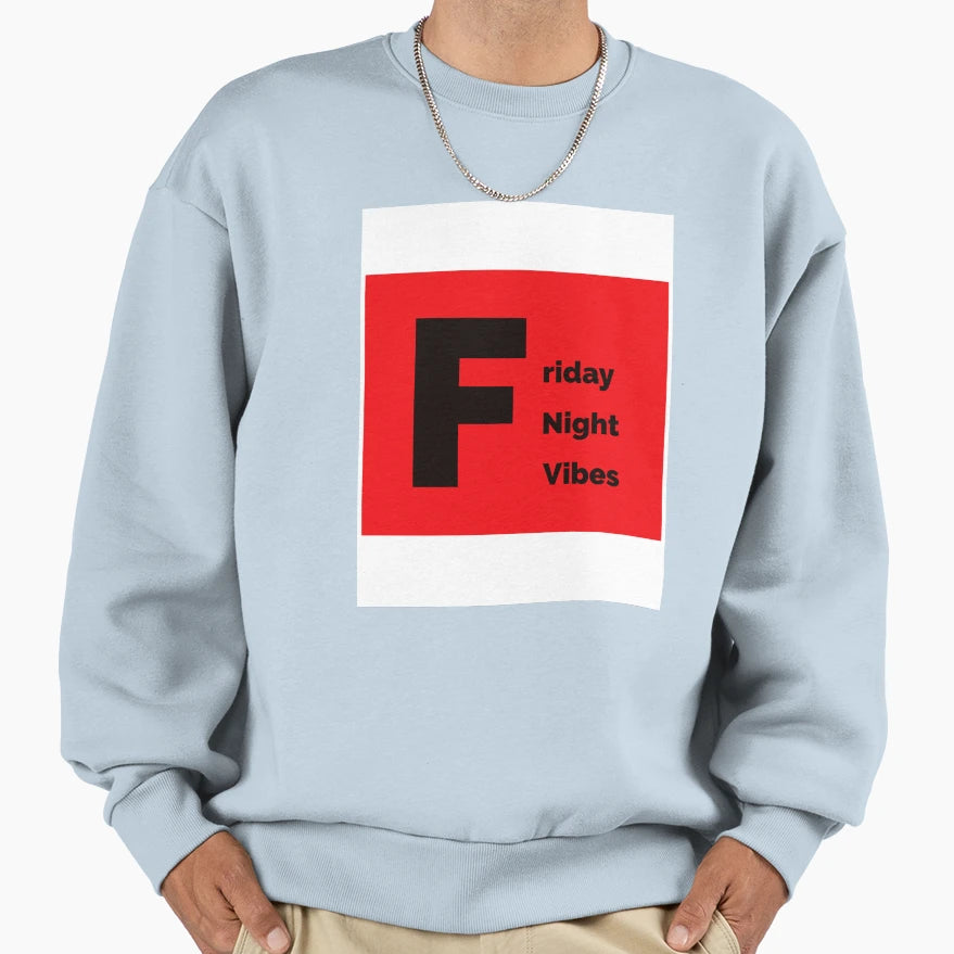 Friday Night Vibes Gift Sweatshirt - Graphic Print Unisex - T-Shirt, Sweatshirt, Hoodie