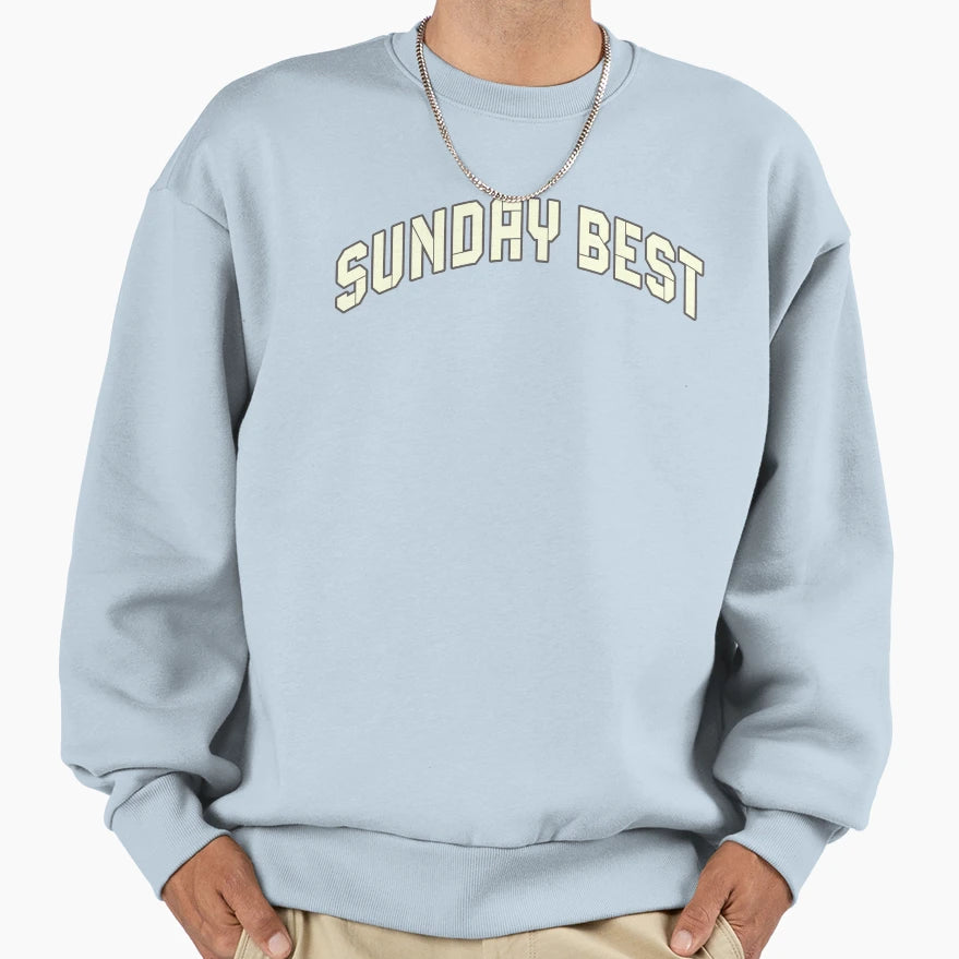 Sunday Best Best Holiday Sunday Sweatshirt - Unique Graphic Unisex - T-Shirt, Sweatshirt, Hoodie