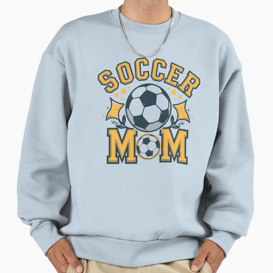Soccer Mom Sweatshirt - Streetwear Style for Adults - T-Shirt, Sweatshirt, Hoodie