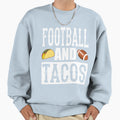 Football And Tacos Funny Taco Sweatshirt - Novelty Apparel for Adults - T-Shirt, Sweatshirt, Hoodie
