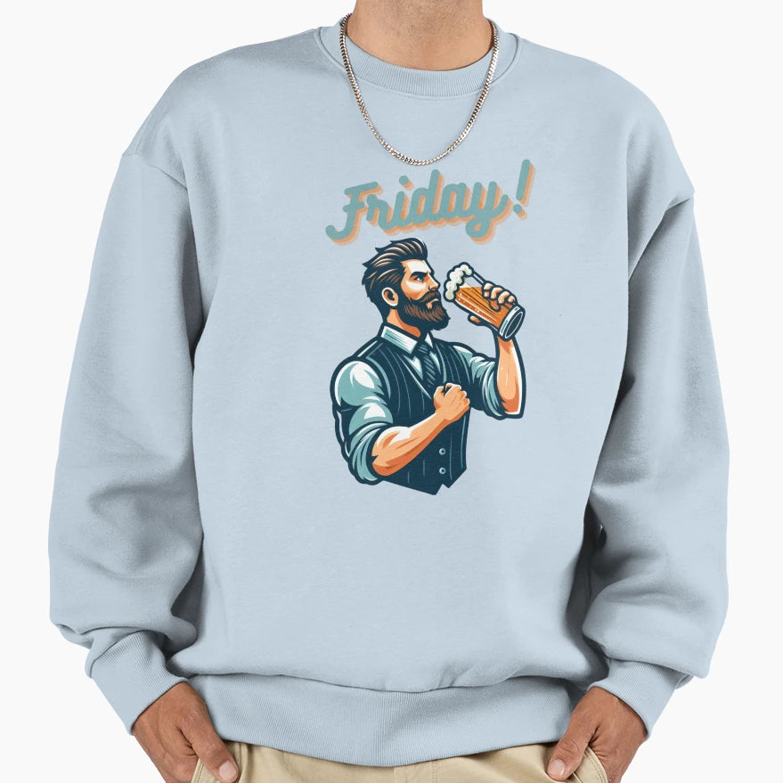 Friday Sweatshirt - Streetwear Style for Adults - T-Shirt, Sweatshirt, Hoodie