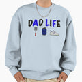Dad Life Sweatshirt - Aesthetic Graphic Men Women - T-Shirt, Sweatshirt, Hoodie