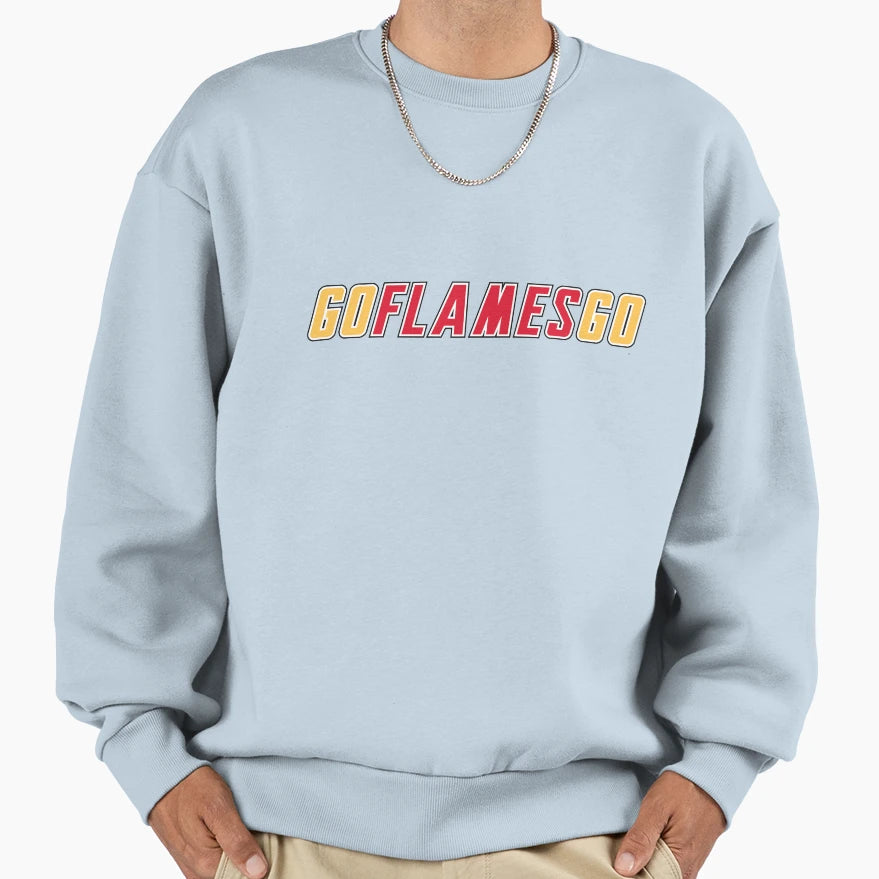 Go Flames Go Sweatshirt - Casual Everyday Wear Unisex - T-Shirt, Sweatshirt, Hoodie
