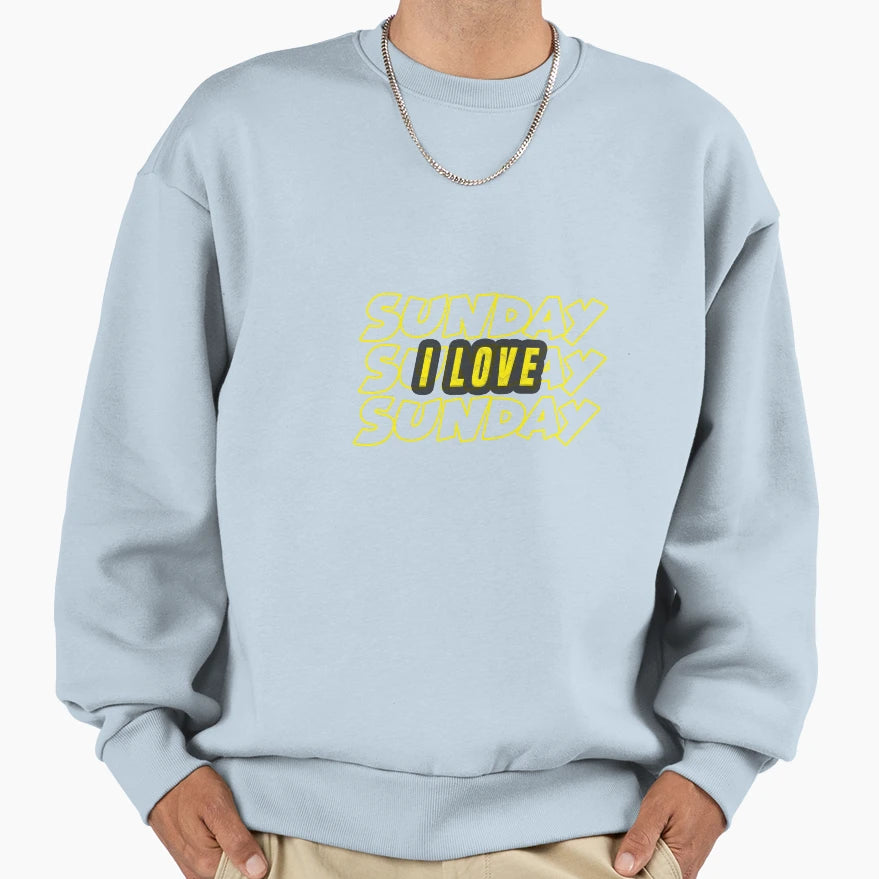 I Love Sunday I Love Summer Sweatshirt - Custom Art Print Unisex - T-Shirt, Sweatshirt, Hoodie