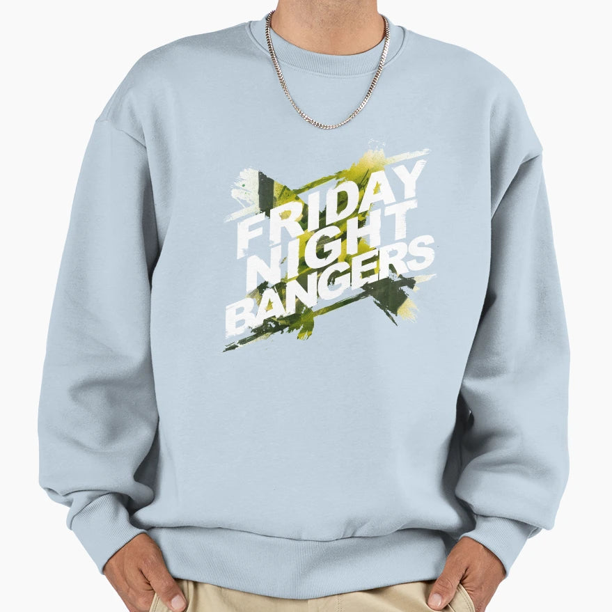 Friday Night Bangers Sweatshirt - Aesthetic Graphic Men Women - T-Shirt, Sweatshirt, Hoodie