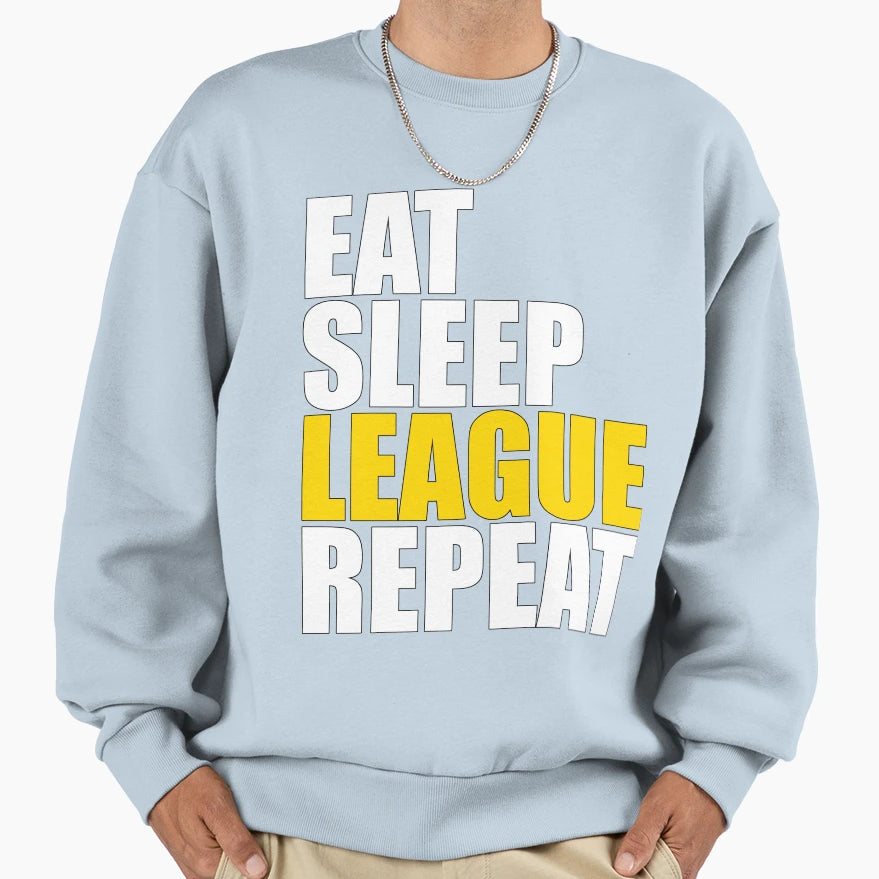 Eat Sleep League Repeat Gift T-Shirt - Casual Everyday Wear for Adults - T-Shirt, Sweatshirt, Hoodie