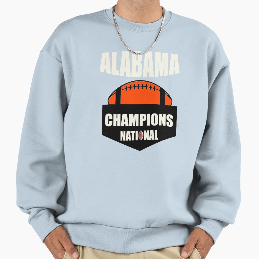 Alabama National Championship Sweatshirt - Fun Novelty Design Unisex - T-Shirt, Sweatshirt, Hoodie