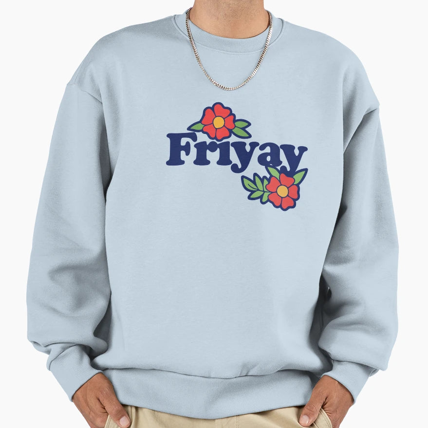 Friyay Sweatshirt - Trendy Graphic Unisex - T-Shirt, Sweatshirt, Hoodie