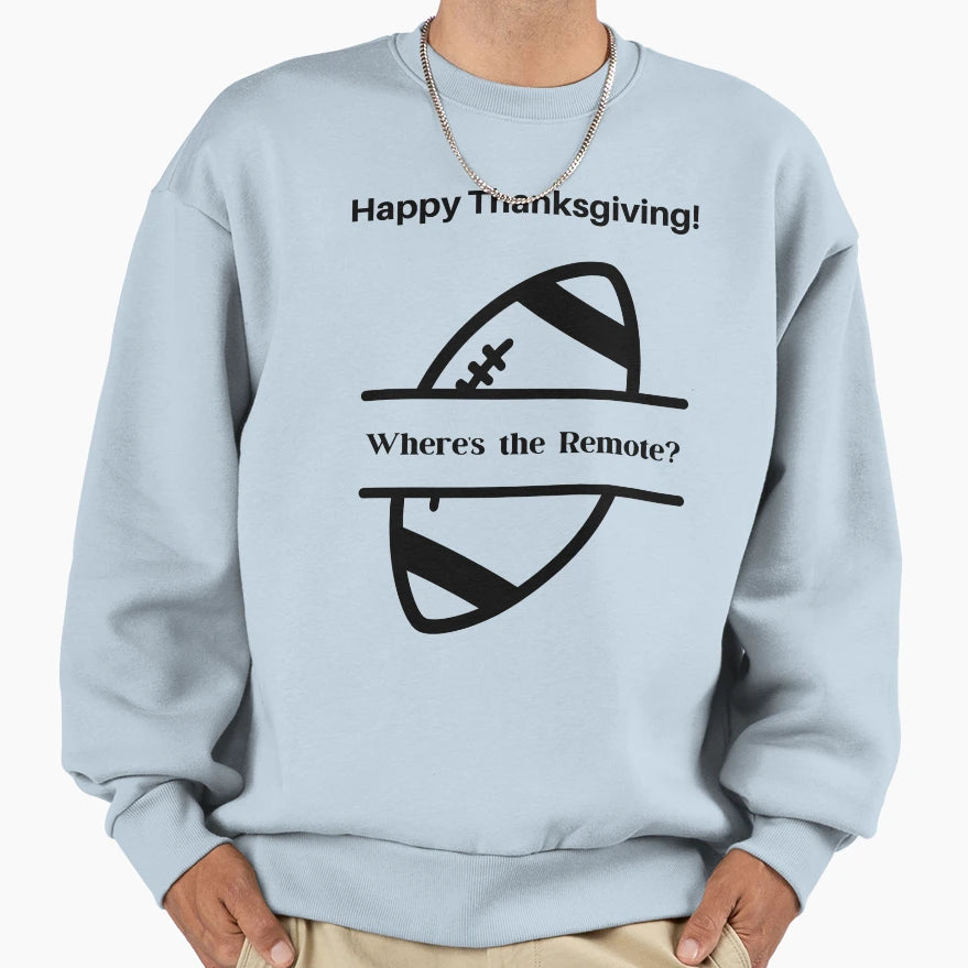 Funny Thanksgiving Football Fan Sweatshirt - Trendy Graphic Men Women - T-Shirt, Sweatshirt, Hoodie