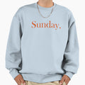 Everyday Deisgn Days Sunday Sweatshirt - Graphic Print for Adults - T-Shirt, Sweatshirt, Hoodie