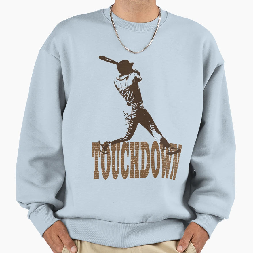 Funny Touchdown Baseball Sweatshirt - Novelty Apparel Unisex - T-Shirt, Sweatshirt, Hoodie