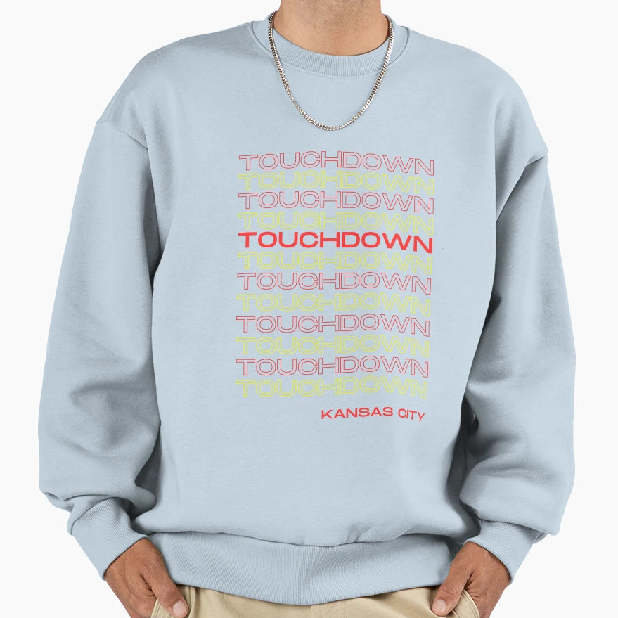 Touchdown Kansas City Chiefs Sweatshirt - Novelty Apparel Unisex - T-Shirt, Sweatshirt, Hoodie
