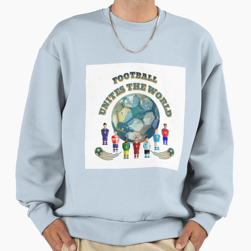 Football Unites World Sweatshirt - Custom Art Print for Adults - T-Shirt, Sweatshirt, Hoodie