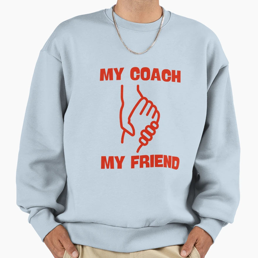 My Coach My Friend Game Plan Genius Sweatshirt - Novelty Apparel for Adults - T-Shirt, Sweatshirt, Hoodie