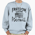 Freedom Over Football Sweatshirt - Trendy Graphic for Adults - T-Shirt, Sweatshirt, Hoodie