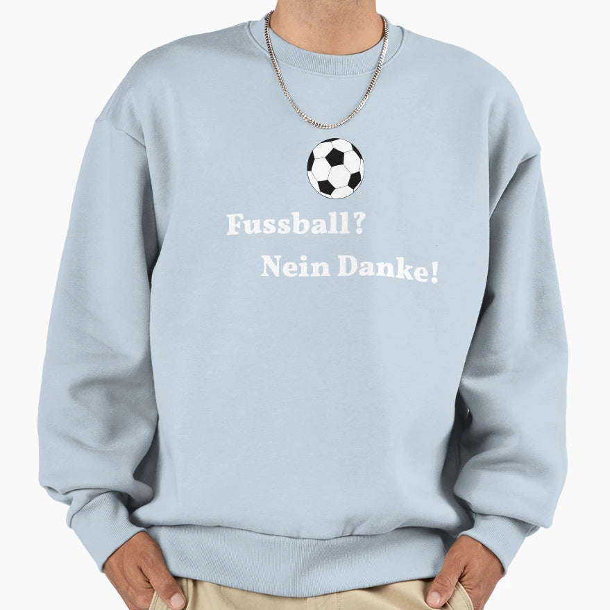 Soccer No Thanks Sweatshirt - Minimalist Print Unisex - T-Shirt, Sweatshirt, Hoodie